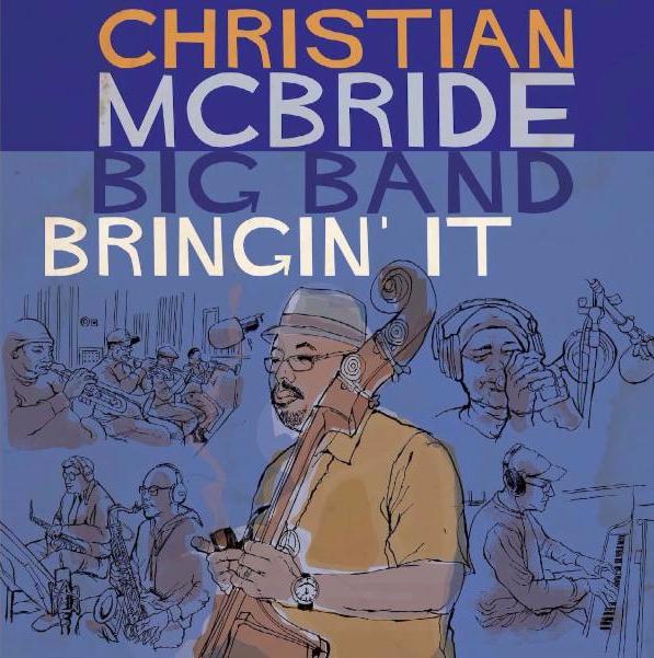「CHRISTIAN MCBRIDE BRINGIN' IT」の画像検索結果