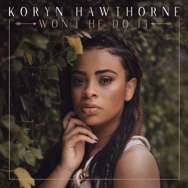 Singer Koryn Hawthorne’s “Won’t He Do It” Is Now #1 On Billboard’s ...