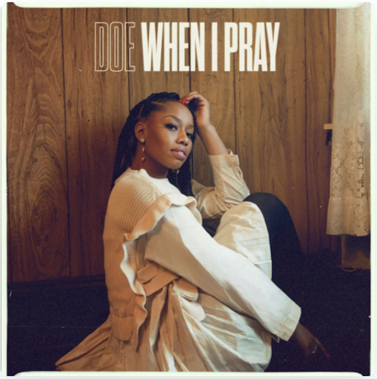 Gospel Singer DOE Releases New Single “When I Pray”