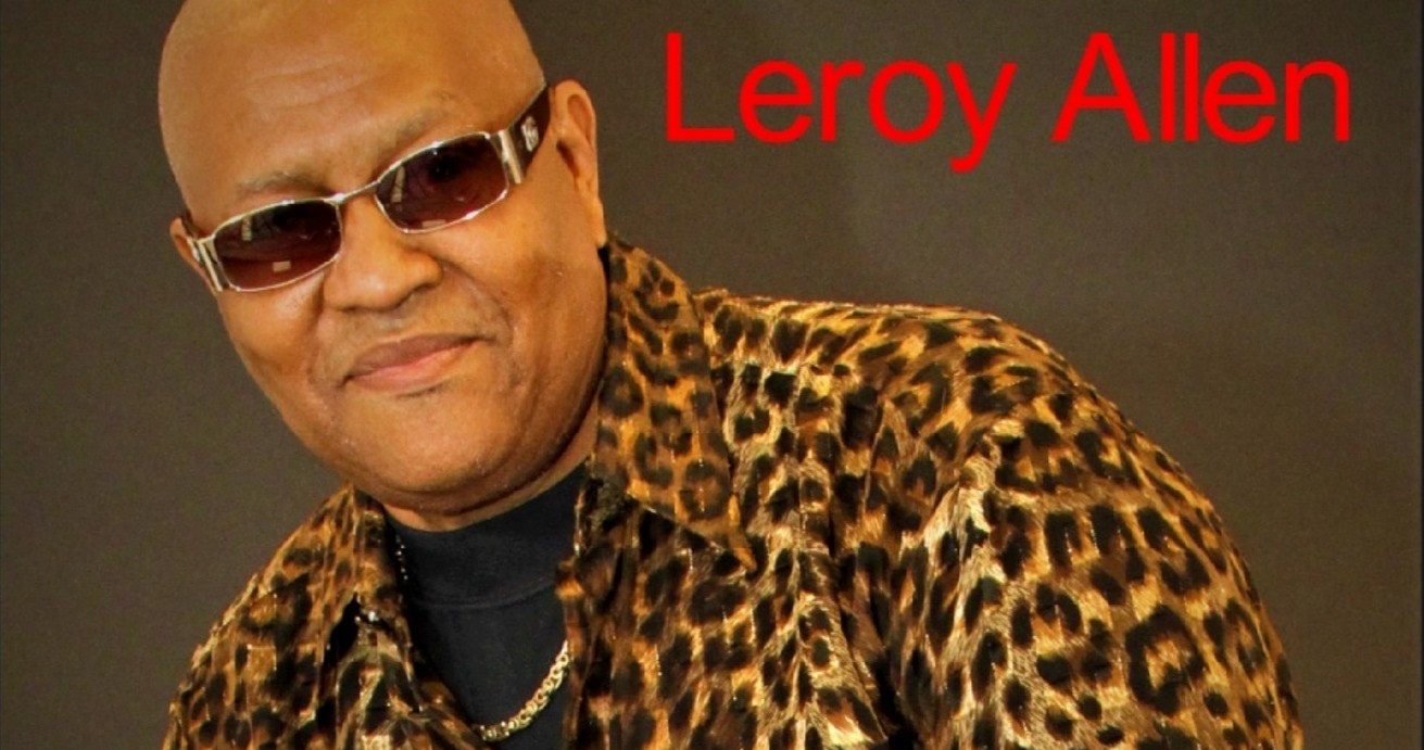 Leroy Allen Ive Never Found A Girl To Love Me Like You Do