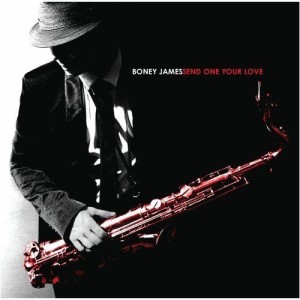 Boney James - Send One Your Love