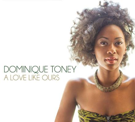 Dominique Tonoey - A Love Like Yours 2014