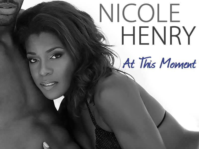Nicole Henry - At This Moment