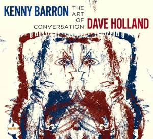 Kenny Barron and Dave Holland - The art of conversation