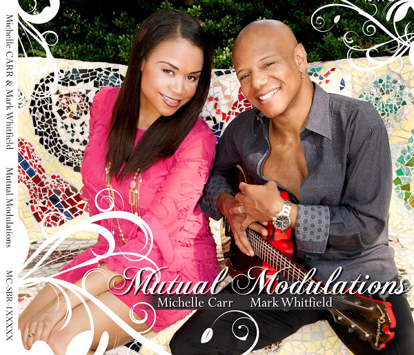 Michelle Carr - Mark Whitfield - Mutual Modulations