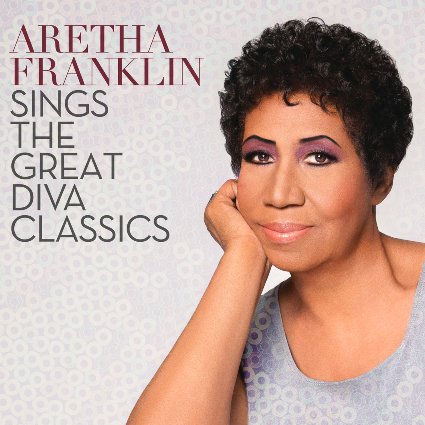 Aretha Franlin Sings The Great Diva Classics