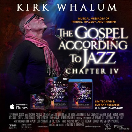 Kirk Whalum - The Gospel According to Jazz Chapter 4
