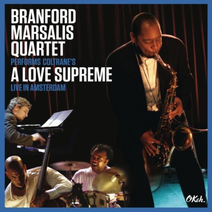 Branford Marsalis - A Love Supreme 2015