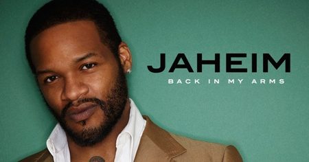 R&B Singer Jaheim Returns with New Single “Back In My Arms”