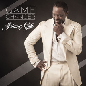 Johnny Gill - Game Changer