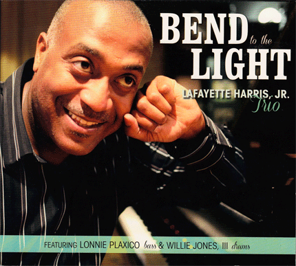 Lafayette harris - Bend to the light
