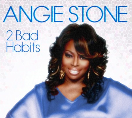Angie Stone - 2 Bad Habits