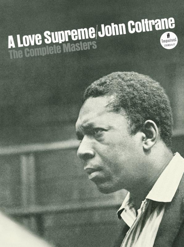 John Coltrane - The Complete Masters - A Love Supreme