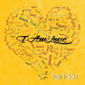 Teri Tobin - I Am Love