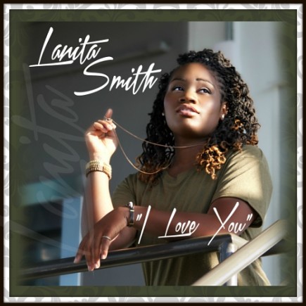 Guitar Center Singer Songwriter 4 Winner, Lanita Smith Releases First Single and Music Video for "I Love You" Today!! (PRNewsFoto/Wise Owl Media Group on behalf)