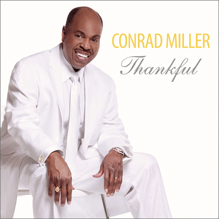 Conrad Miller - Thankful