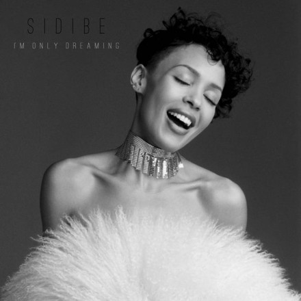 Sidibe - I'm Only Dreaming