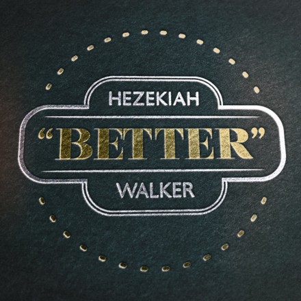 HezekiahWalker_BETTER-Single art