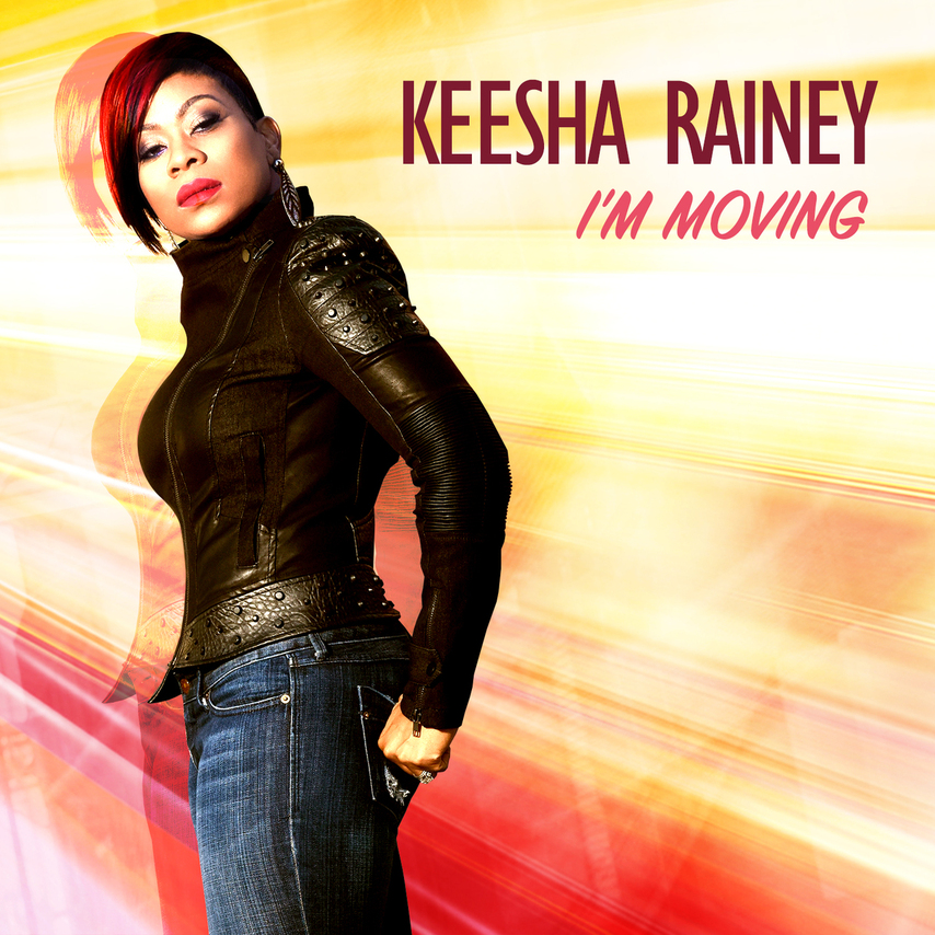 Keesha Rainey - I'm Moving