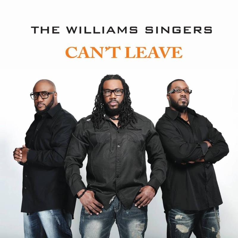 The Williams Singers - Can't Leave
